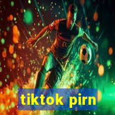 tiktok pirn